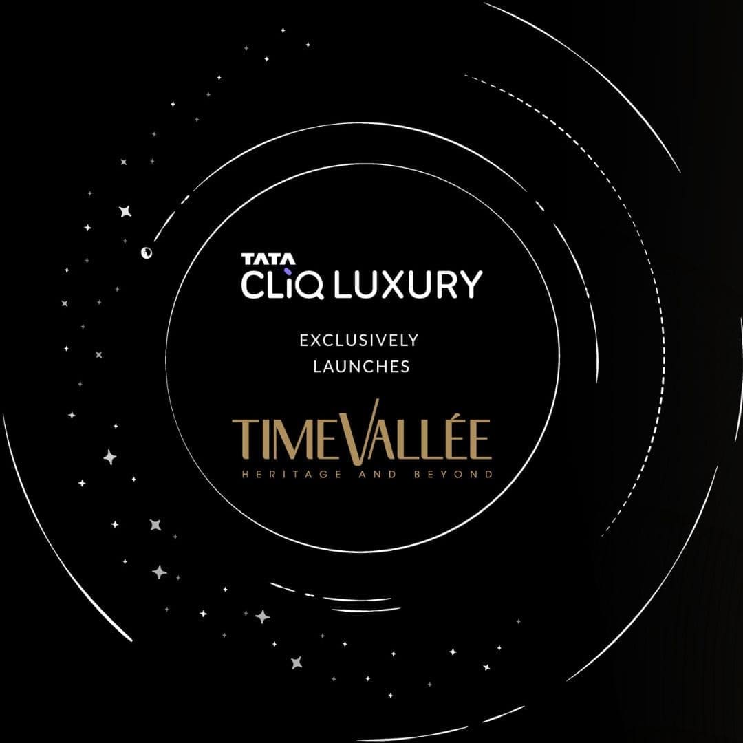TimeVallée launches its first-ever digital boutique in India in partnership with Tata CLiQ Luxury 