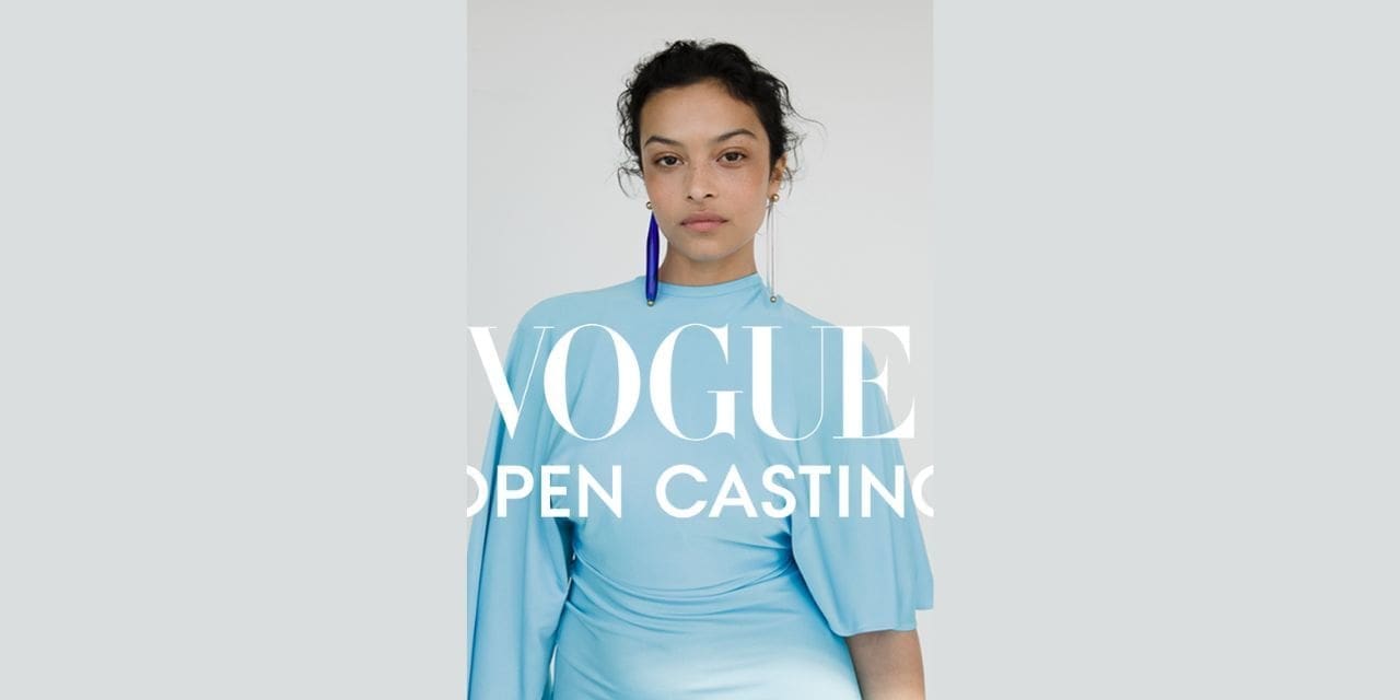 Vogue announces search for next generation of model talent with open casting