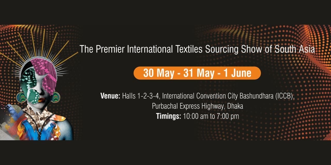 Dhaka to host the largest edition of Intex International Textile Sourcing Show