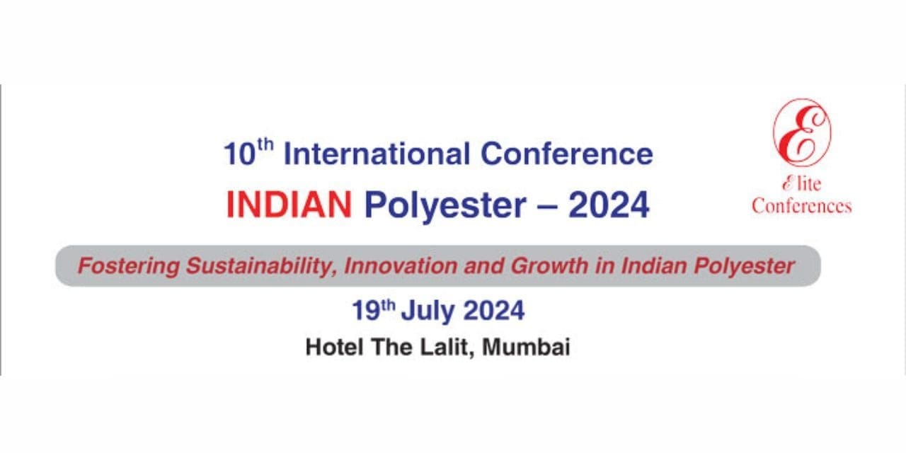 10th International Conference INDIAN Polyester – 2024